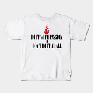 Do it with Passion Kids T-Shirt